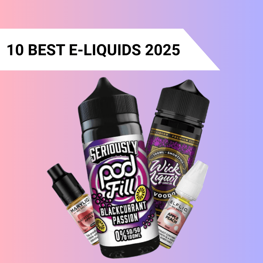best e liquids uk 2025